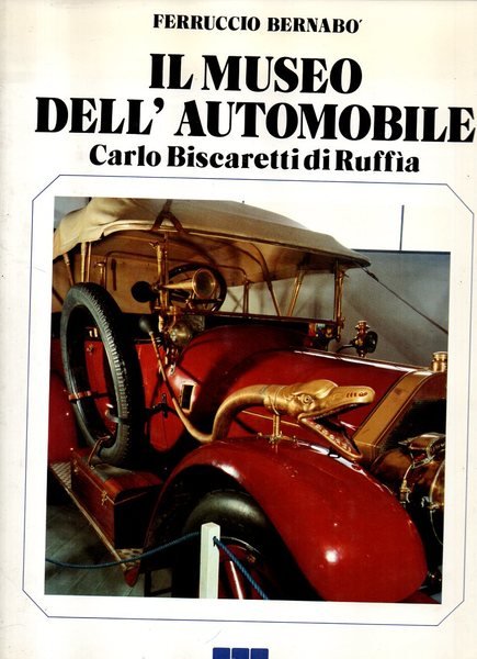 IL MUSEO DELL'AUTOMOBILE Carlo Biscaretti di Ruffia.