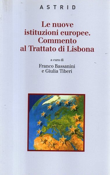 Le nuove istituzioni europee, commento al trattato di Lisbona | Immagine principale
