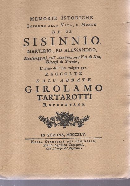Memorie istoriche intorno alla vita e morte de SS SISINNIO …