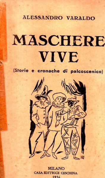 Maschere vive storie e cronache di palcoscenico . | Immagine principale