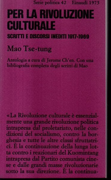 PER LA RIVOLUZIONE CULTURALE Scritti e discorsi inediti 1917-1969