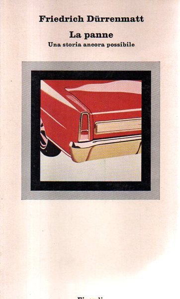La panne. Una storia ancora possibile