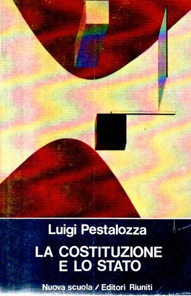 Pestalozza L. - LA COSTITUZIONE E LO STATO | Immagine principale