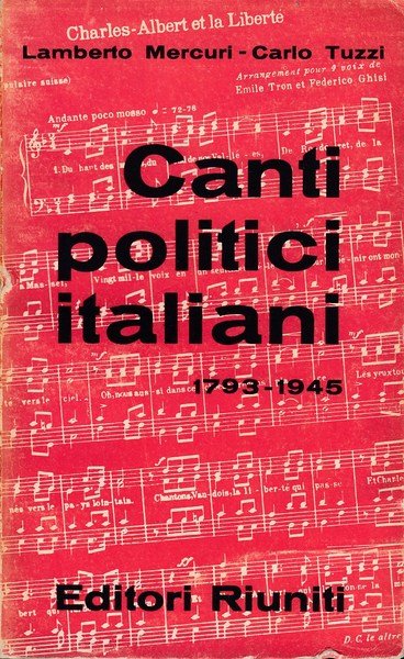 CANTI POLITICI ITALIANI 1793-1945, I