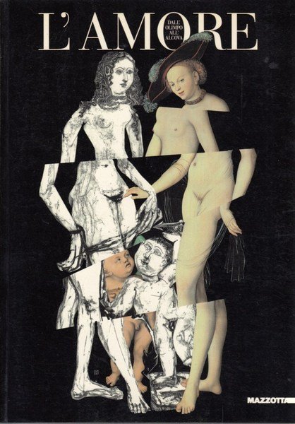 L'Amore. Dall'Olimpo all'alcova.