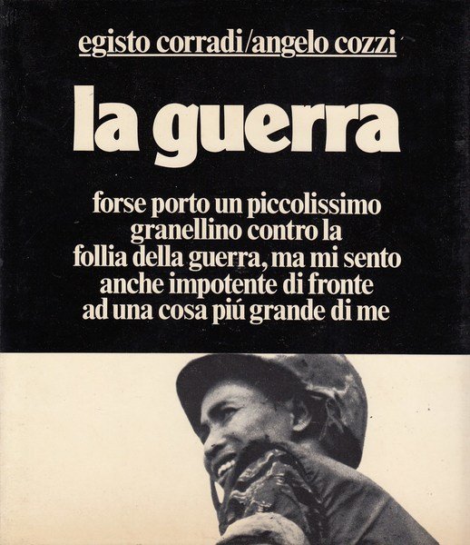 La guerra - Forse porto un piccolissimo granellino contro al …