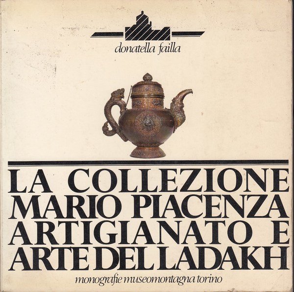 La collezione Mario Piacenza artigianato e arte del Ladakh