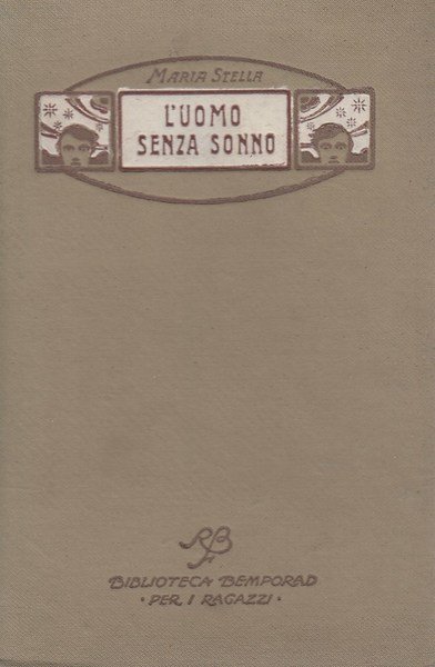 L'uomo senza sonno e altre storie meravigliose. Con illustrazioni di …