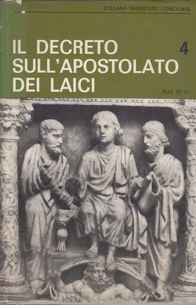 IL DECRETO SULL'APOSTOLATO DEI LAICI. Genesi storico-dottrinale. Testo latino e …