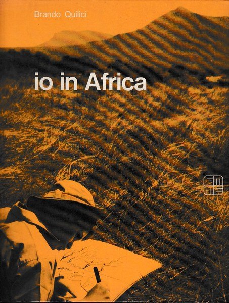 Io in Africa. Fotografie di Folco Quilici.