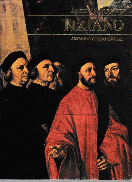 Tiziano - I classici dell'arte