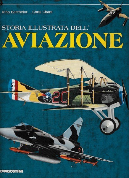 STORIA ILLUSTRATA DELL'AVIAZIONE.