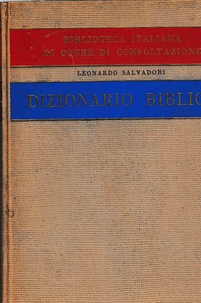 Dizionario biblico (Antico e Nuovo Testamento).