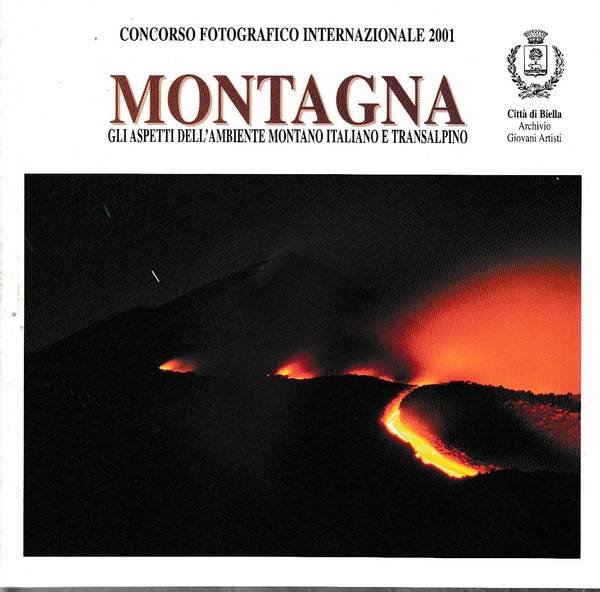 Montagna, gli aspetti dell'ambiente montano italiano e transalpino. Concorso fotografico …