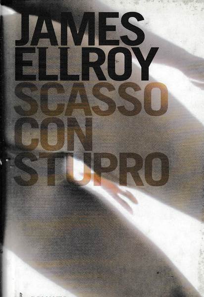 Scasso con stupro