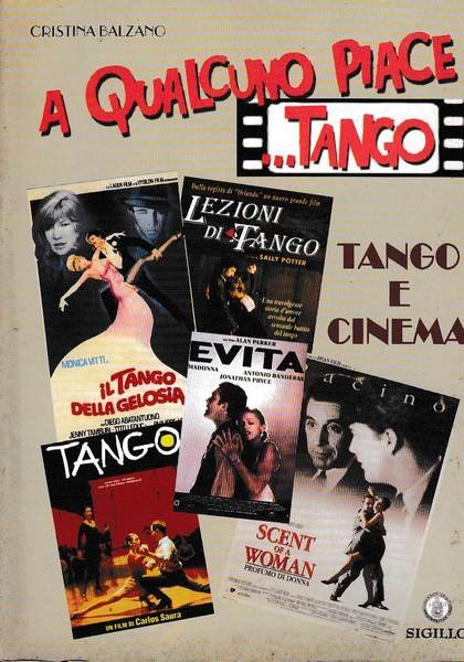 A QUALCUNO PIACE .TANGO. TANGO E CINEMA