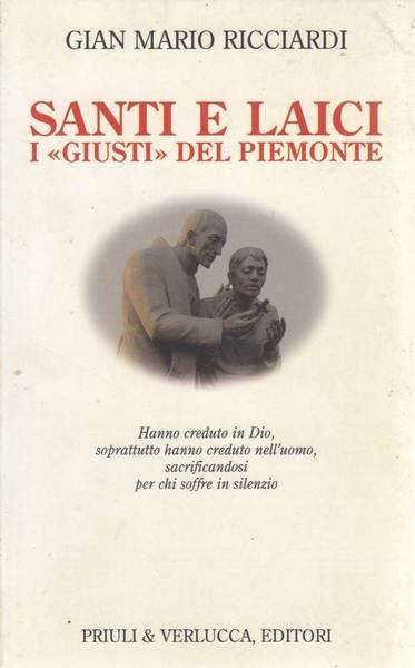 SANTI E LAICI I GIUSTI DEL PIEMONTE