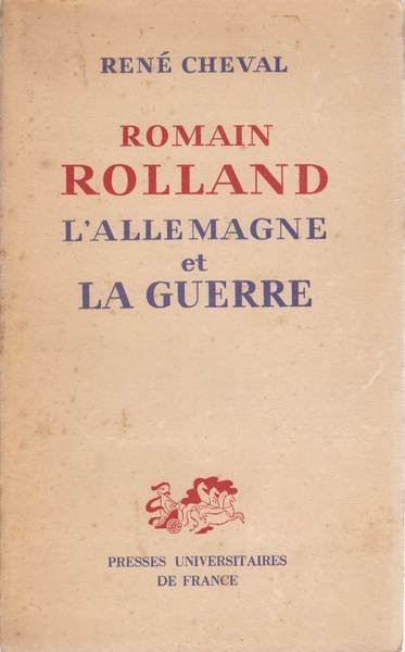 Romain Rolland l'Allemagne et la guerre.