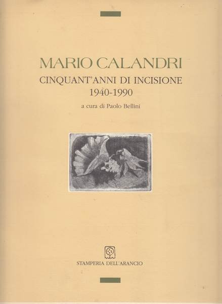 Mario Calandri cinquant'anni di incisione 1940-1950