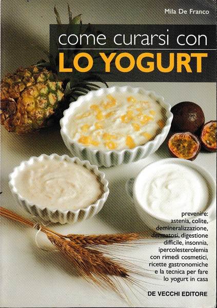 Come curarsi con lo yogurt