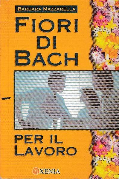 Fiori di Bach per il lavoro