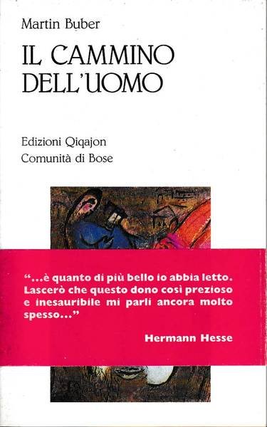 Il cammino dell'uomo. Secondo l'insegnamento chassidico