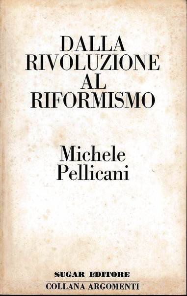 Dalla rivoluzione al riformismo