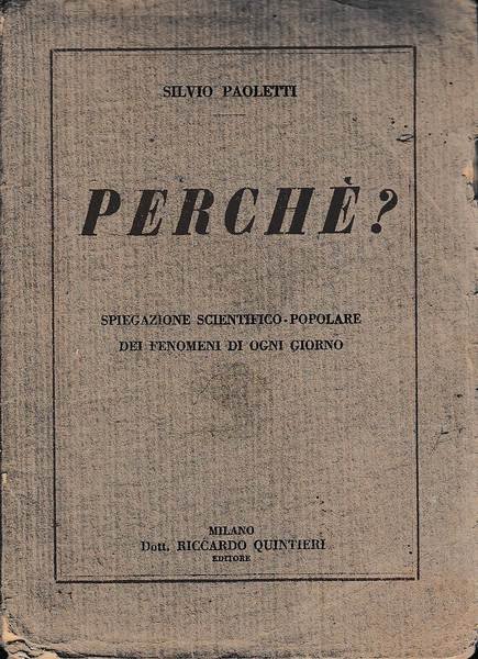 Perché? Spiegazione scientifico popolare dei fenomeni di ogni giorno