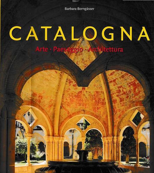 Catalogna - Arte Paesaggio Architettura