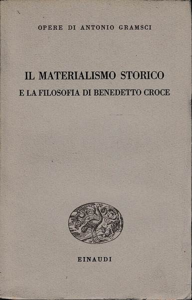 Il materialismo storico e la filosofia di Benedetto Croce