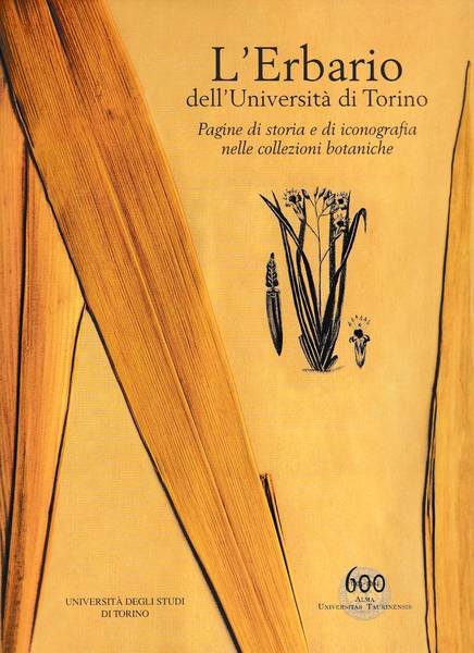 L'Erbario dell'università di Torino: Pagine di storia e di iconografia …