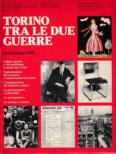 Torino tra le due guerre. Marzo-giugno 1978. Cultura operaia e …