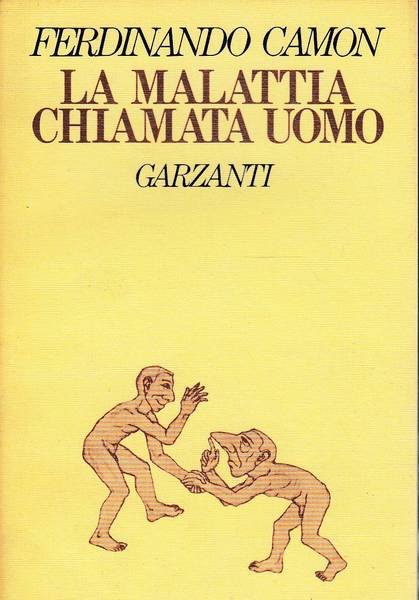 LA MALATTIA CHIAMATA UOMO