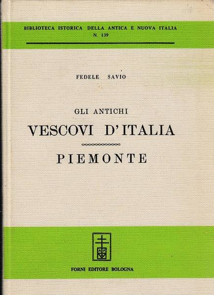 Gli antichi Vescovi d'Italia dalle origini al 1300 descritti per …