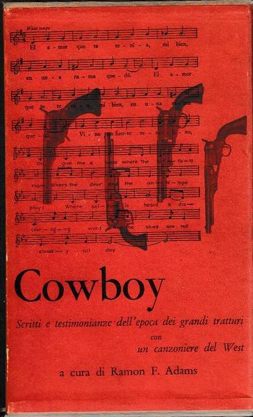Cowboy Scritti e Testimonianze Dell'epoca Dei Grandi Tratturi Del West