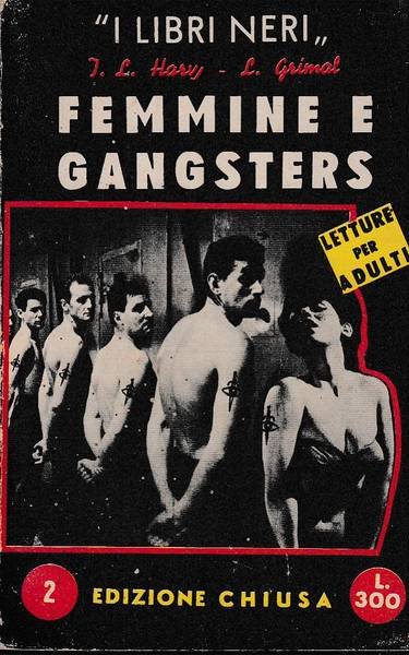 Femmine e gangsters I libri neri