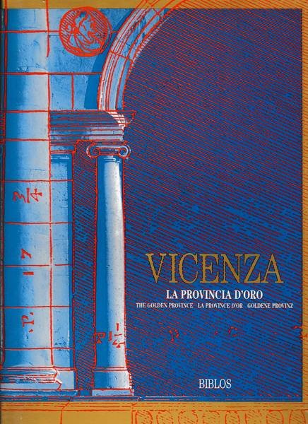 Vicenza La provincia D'oro