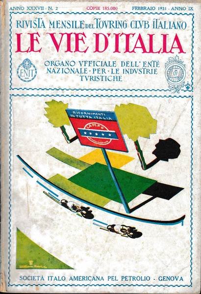 Rivista mensile del Touring Club Italiano. Anno XXXVII n. 2, …