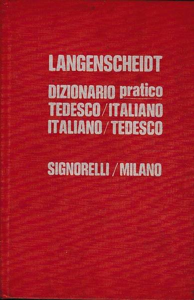 DIZIONARIO PRATICO ITALIANO-TEDESCO E TEDESCO-ITALIANO