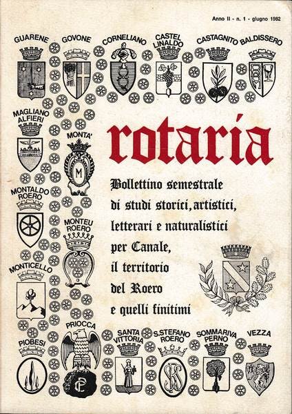 Rotaria. Bollettino semestrale di studi storici, artistici, letterari e naturalistici …