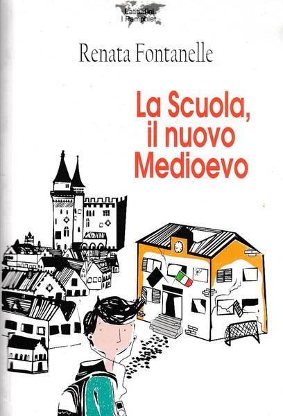 La scuola il nuovo medioevo