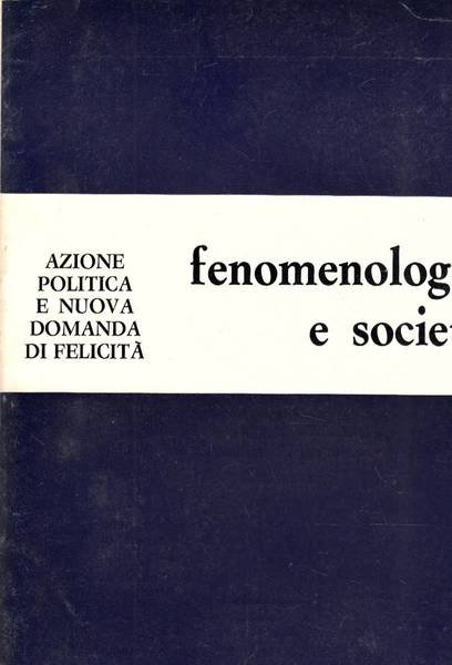 FENOMENOLOGIA E SOCIETA'. Anno II - 1979 - n. 8 …
