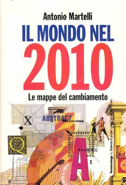 Il mondo nel 2010 Le mappe del cambiamento