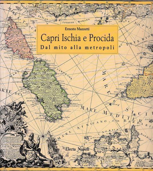 Capri Ischia e Procida dal mito alla metropoli