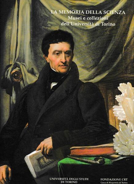 La memoria della scienza. Musei e collezioni dell'Università di Torino