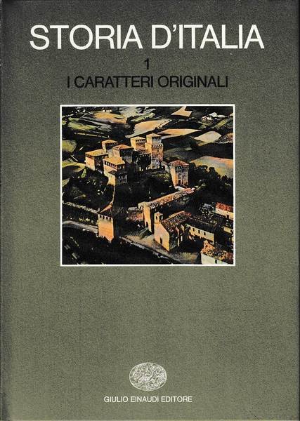 STORIA D'ITALIA. 1 . I caratteri originali