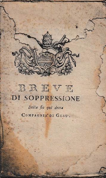 Breve di soppressione della fin qui detta Compagnia di Gesù