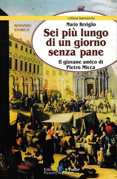 Sei più lungo di un giorno senza pane il giovane …