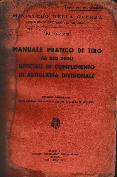 MANUALE PRATICO DI TIRO AD USO DEGLI UFFICIALI DI COMPLEMENTO …