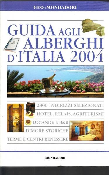 Guida agli alberghi d'italia 2004